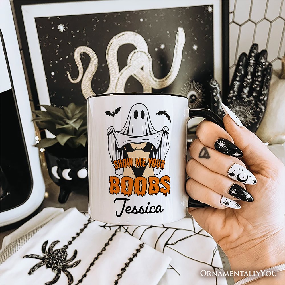Show Me Your Boobs Halloween Personalized Mug, Funny Naughty Pun Ghost Gift with Custom Name Personalized Ceramic Mug OrnamentallyYou 