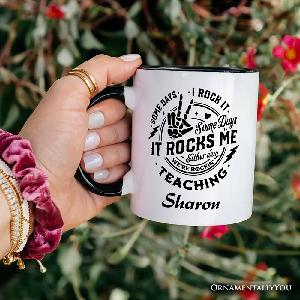 Some Days I Rock It Some Days It Rocks Me Personalized Mug, Funny Teacher Gift with Custom Name Personalized Ceramic Mug OrnamentallyYou 