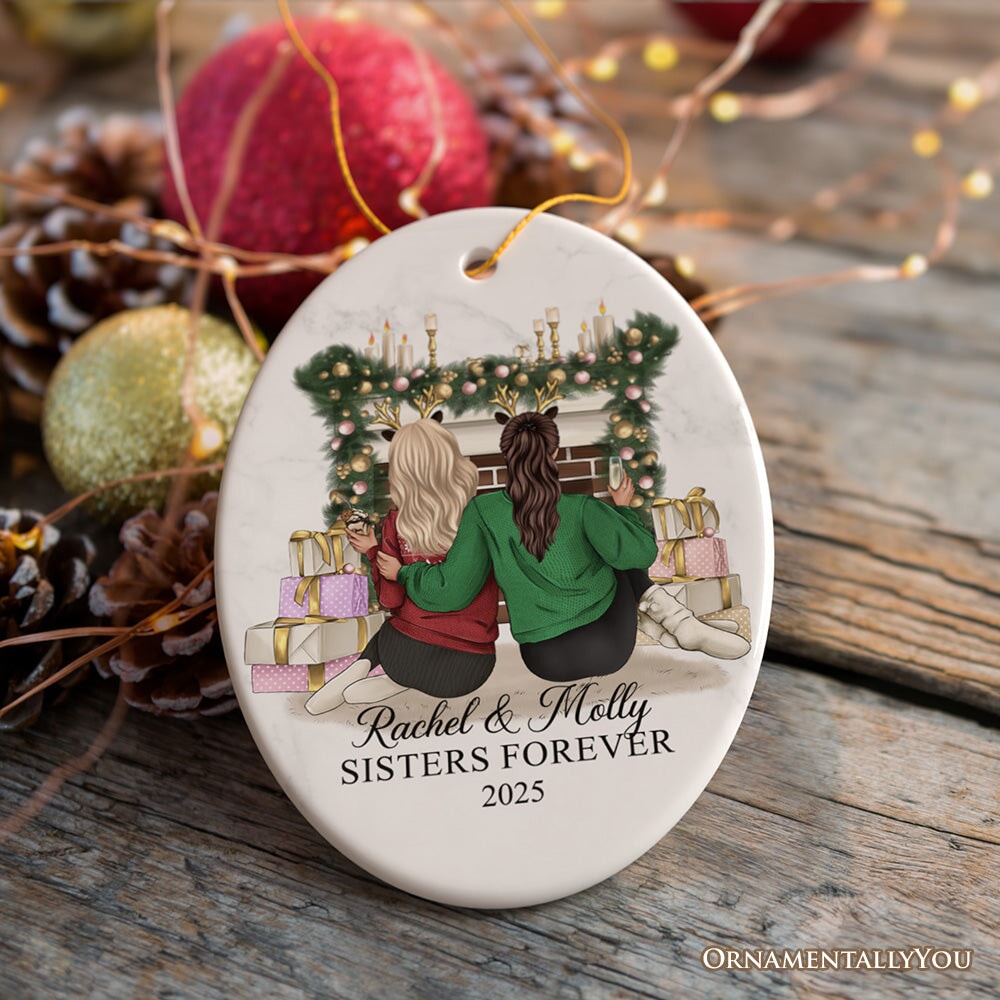 Besties Forever Personalized Christmas Ornament, Sisters or Bestfriends Womens Gifts Ceramic Ornament OrnamentallyYou Oval 