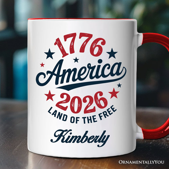 Patriotic America 1776-2026 Land of the Free Personalized Mug, 250 Year Independence Day Celebration Gift with Custom Name Personalized Ceramic Mug OrnamentallyYou White - Red Customized 