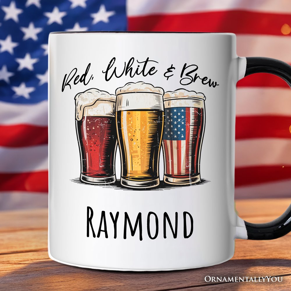 Red White and Brew Beer American Personalized Mug, Patriotic USA 4th of July Gift with Custom Name Personalized Ceramic Mug OrnamentallyYou Black Handle Customized 
