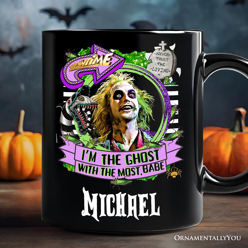 I’m The Ghost With The Most Babe Personalized Mug, Funny Horror Gift with Custom Name Personalized Ceramic Mug OrnamentallyYou White - Black Customized 