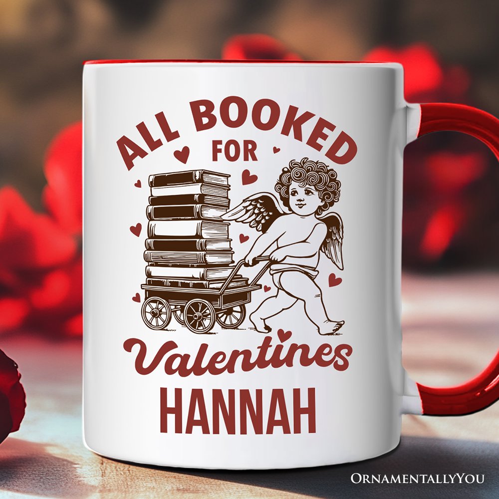 All Booked For Valentines Cupid Personalized Mug, Vintage Funny Bookworm Gift with Custom Name Personalized Ceramic Mug OrnamentallyYou White - Red Customized 
