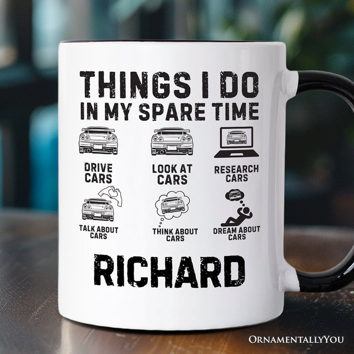Car Guy Things Funny Personalized Mug, Things I Do In My Spare Time Gift with Custom Name Personalized Ceramic Mug OrnamentallyYou Black Handle Customized 