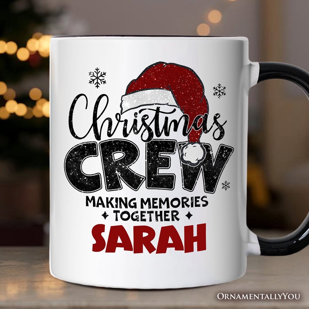 Christmas Crew Personalized Mug, Glitter Santa Hat Gift with Custom Name for Making Memories Personalized Ceramic Mug OrnamentallyYou White - Black Customized 
