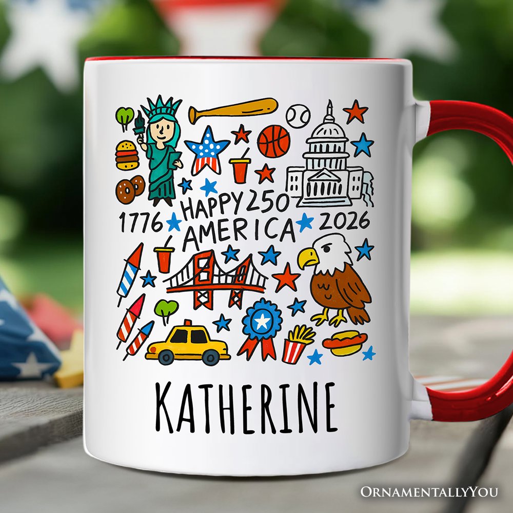 Happy 250 America Doodle Personalized Mug, Patriotic USA 1776-2026 250th Anniversary Gift with Custom Name Personalized Ceramic Mug OrnamentallyYou Red Handle Customized 