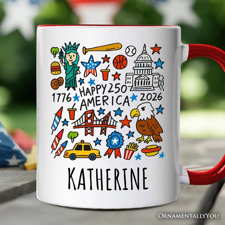 Happy 250 America Doodle Personalized Mug, Patriotic USA 1776-2026 250th Anniversary Gift with Custom Name Personalized Ceramic Mug OrnamentallyYou Red Handle Customized 