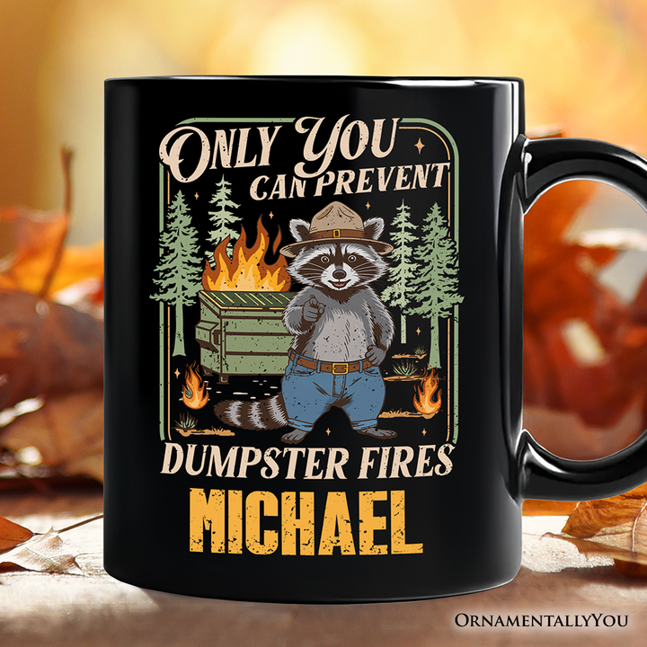 Only You Can Prevent Funny Dumpster Raccoon Personalized Mug, Vintage Meme Gift with Custom Name