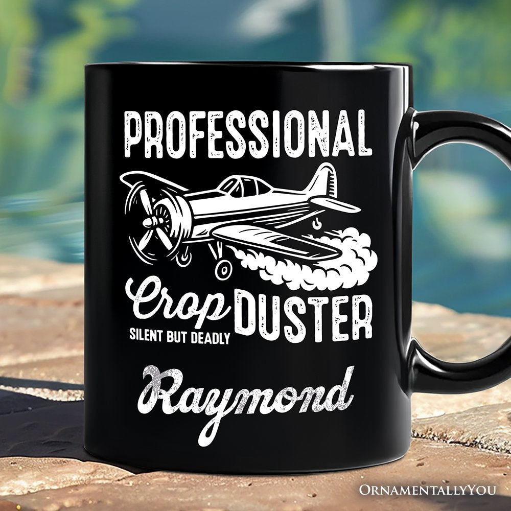 Professional Crop Duster Funny Personalized Mug, Silent But Deadly Sarcastic Men Gift with Custom Name Personalized Ceramic Mug OrnamentallyYou Black Customized 