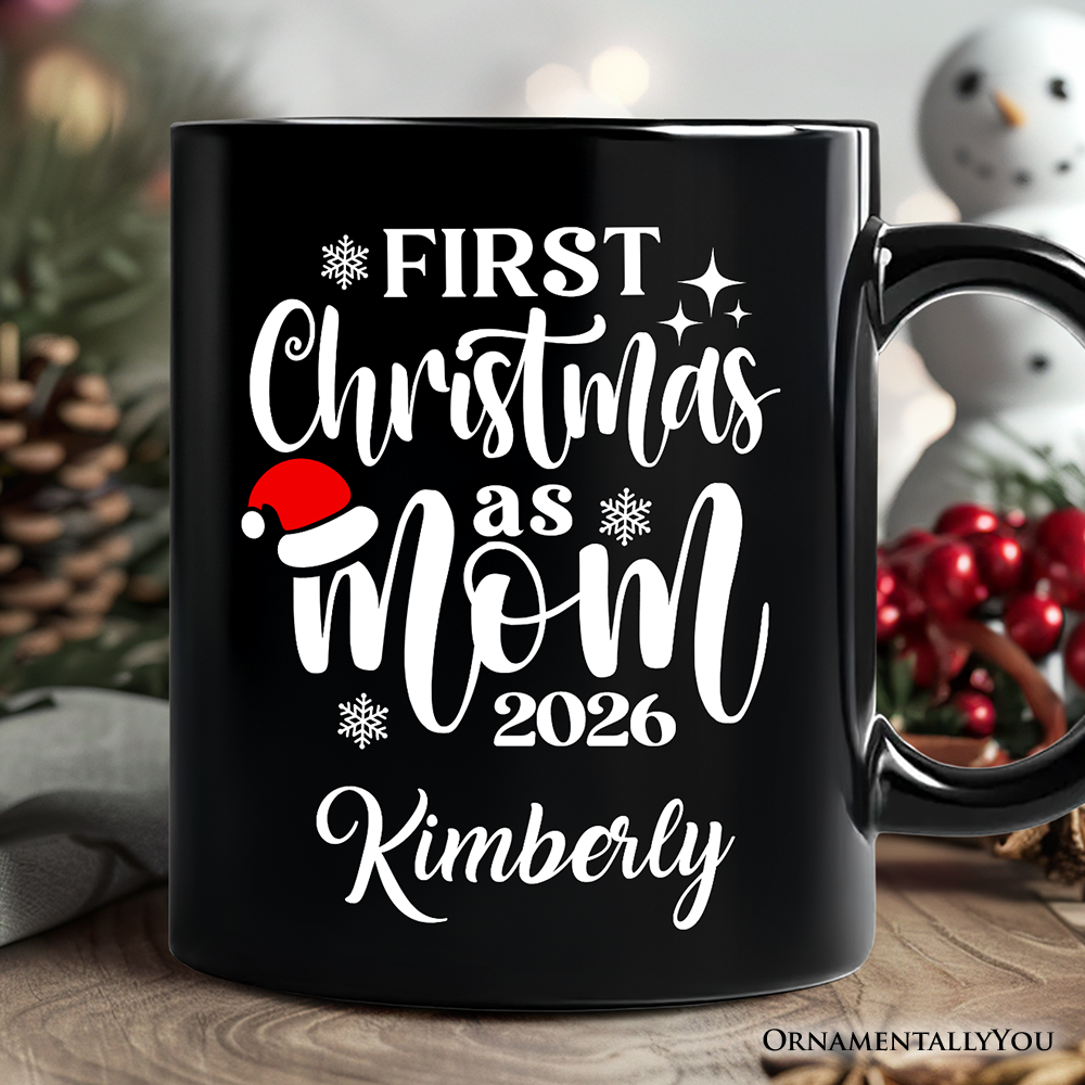 First Christmas as Mom 2026 Christmas Personalized Mug, Matching Family Holiday Gift with Custom Name