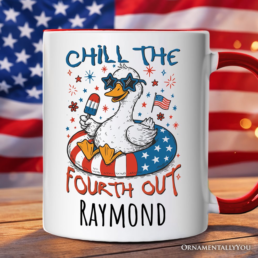 Chill The Fourth Out Goose Personalized Mug, Funny Patriotic 4th of July Gift with Custom Name Personalized Ceramic Mug OrnamentallyYou Red Handle Customized 