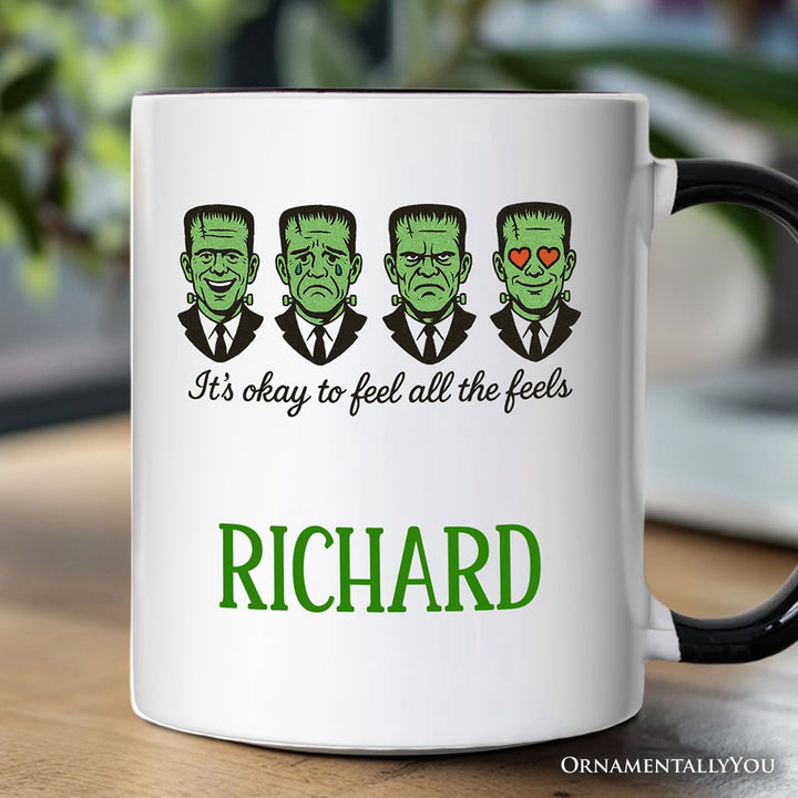 Frankenstein It’s Okay To Feel All The Feels Personalized Mug, Funny Mental Health Feelings Gift with Custom Name Personalized Ceramic Mug OrnamentallyYou White - Black Customized 