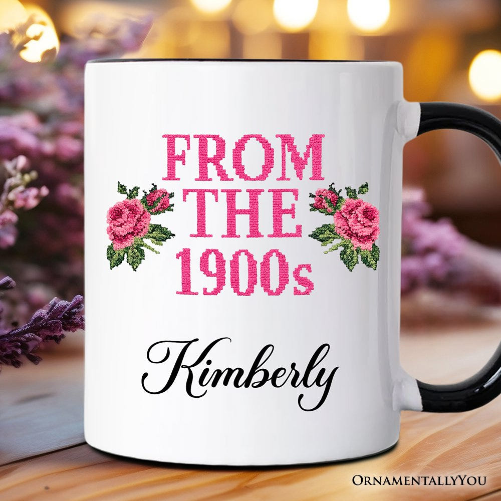 From The 1900s Floral Printed Faux Embroidery Personalized Mug, Sarcastic Vintage Gift with Custom Name Personalized Ceramic Mug OrnamentallyYou Black Handle Custom 