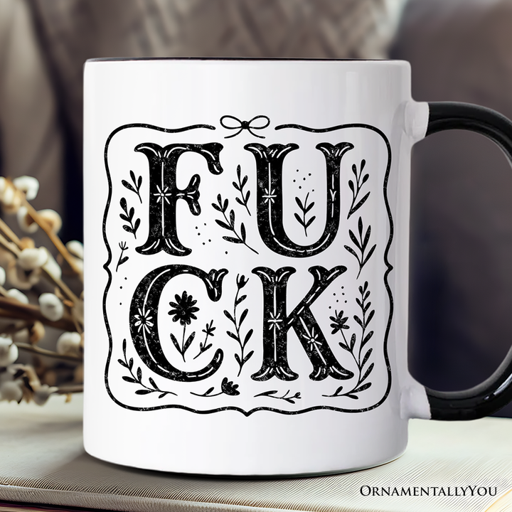 Sweary Wildflower Adult Humor Mug, Western Boho Sassy Gift