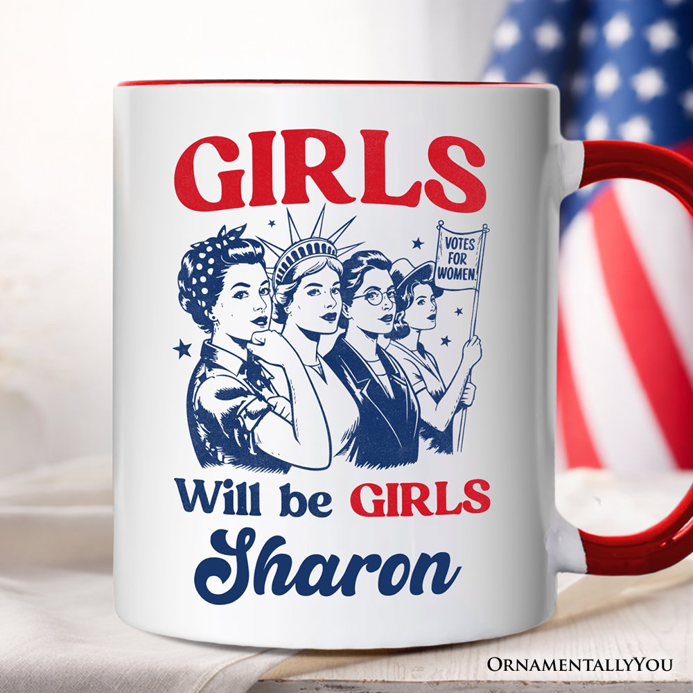 Girls Will Be Girls Patriotic Personalized Mug, 4th of July Vintage Feminist Gift with Custom Name Personalized Ceramic Mug OrnamentallyYou Red Handle Customized 