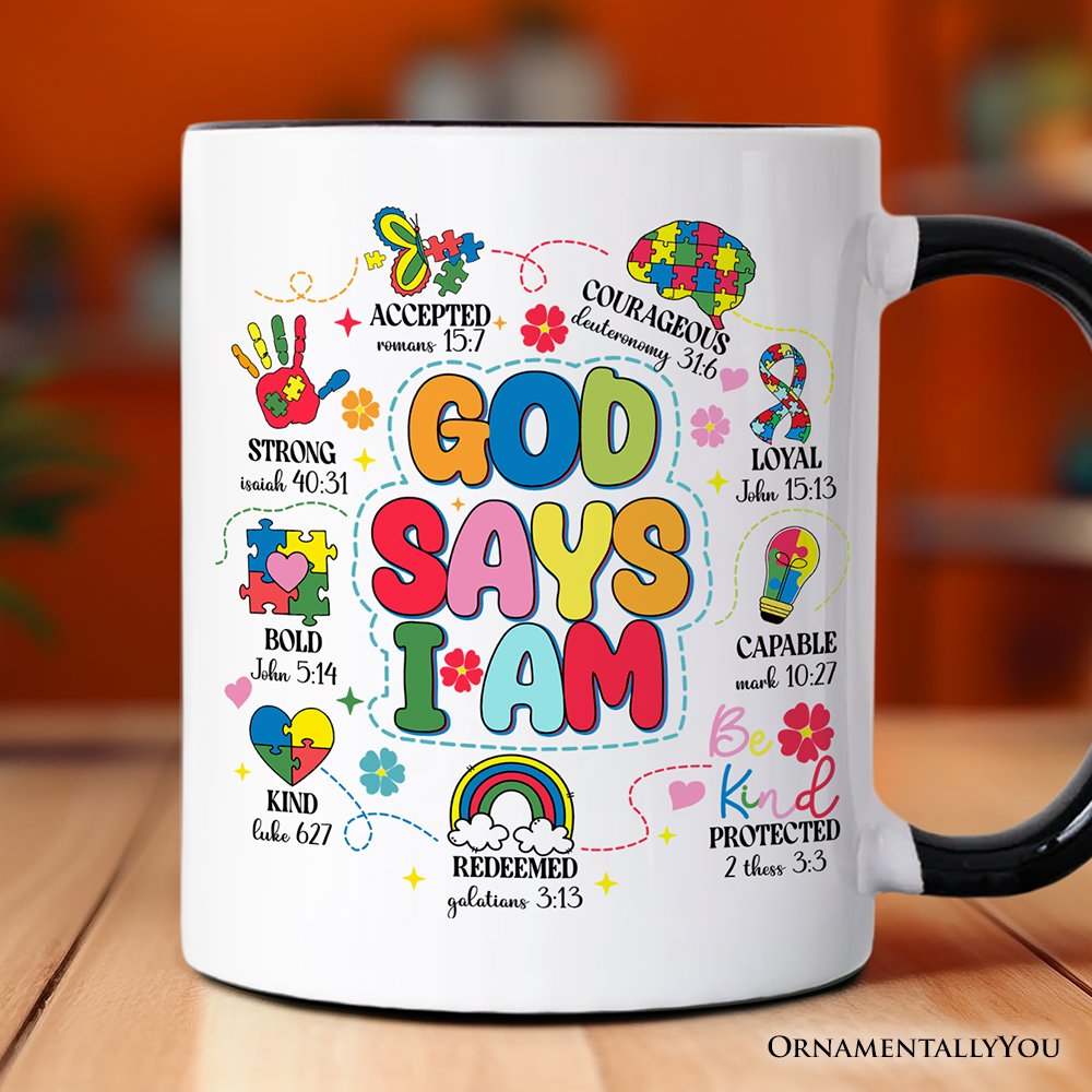 God Says I Am Christian Autism Mug, Motivational Awareness Gift Personalized Ceramic Mug OrnamentallyYou Black Handle Non-Custom 