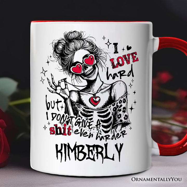 Sarcastic Skeleton Valentine Personalized Mug, I Love Hard Funny Sassy Gift with Custom Name Personalized Ceramic Mug OrnamentallyYou Red Handle Customized 