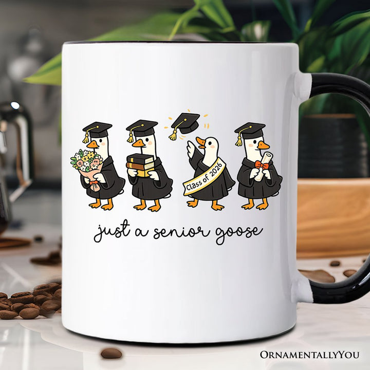 Just A 2026 Senior Goose Mug, Funny Graduation Gift Personalized Ceramic Mug OrnamentallyYou Black Handle Non-Custom 