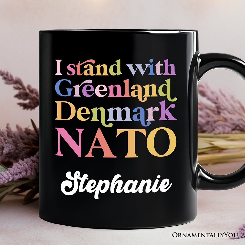 I Stand With Greenland Denmark NATO Personalized Mug OrnamentallyYou Black Customized 