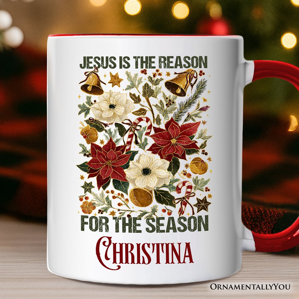 Jesus Is the Reason for the Season Floral Christmas Personalized Mug, Holiday Christian Gift with Custom Name Personalized Ceramic Mug OrnamentallyYou White - Red Customized 