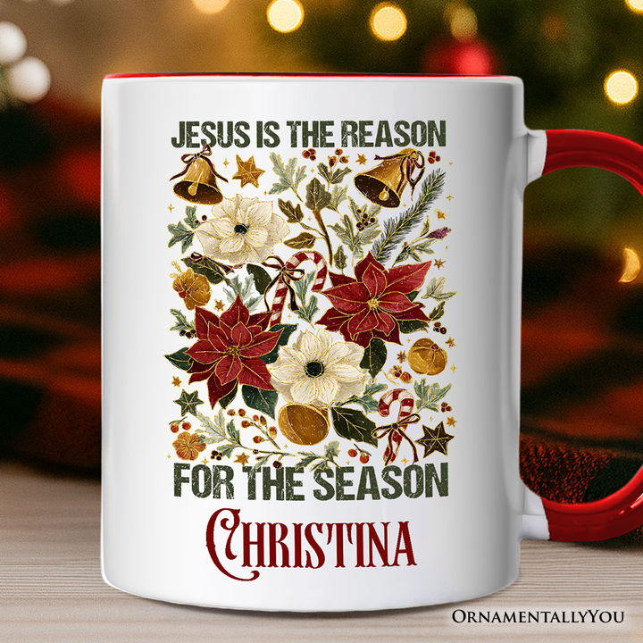 Jesus Is the Reason for the Season Floral Christmas Personalized Mug, Holiday Christian Gift with Custom Name