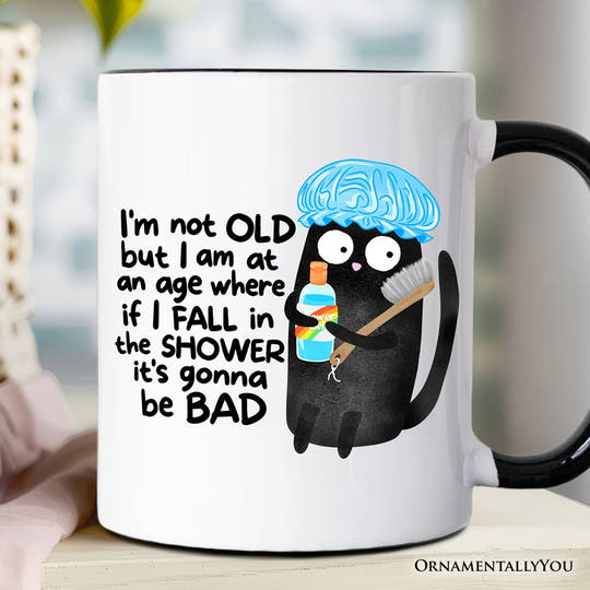 Old Black Cat Cute Mug, Funny Shower Sarcastic Animal Gift Personalized Ceramic Mug OrnamentallyYou Black Handle Non-Custom 