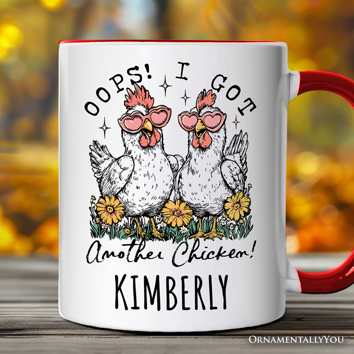 Oops I Got Another Chicken Personalized Mug, Funny Farm Animal Gift with Custom Name