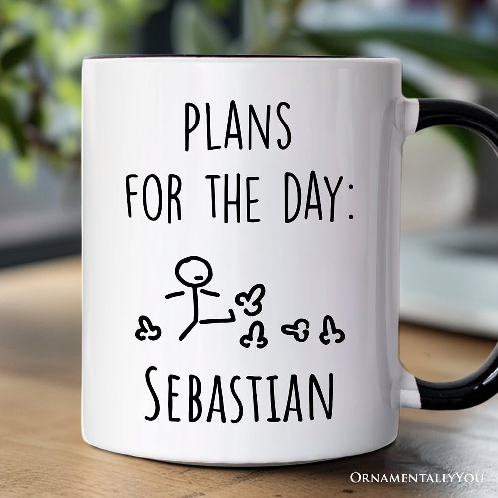 Plans for the Day Personalized Mug, Funny Minimalist Sarcastic Gift with Custom Name Personalized Ceramic Mug OrnamentallyYou White - Black Customized 