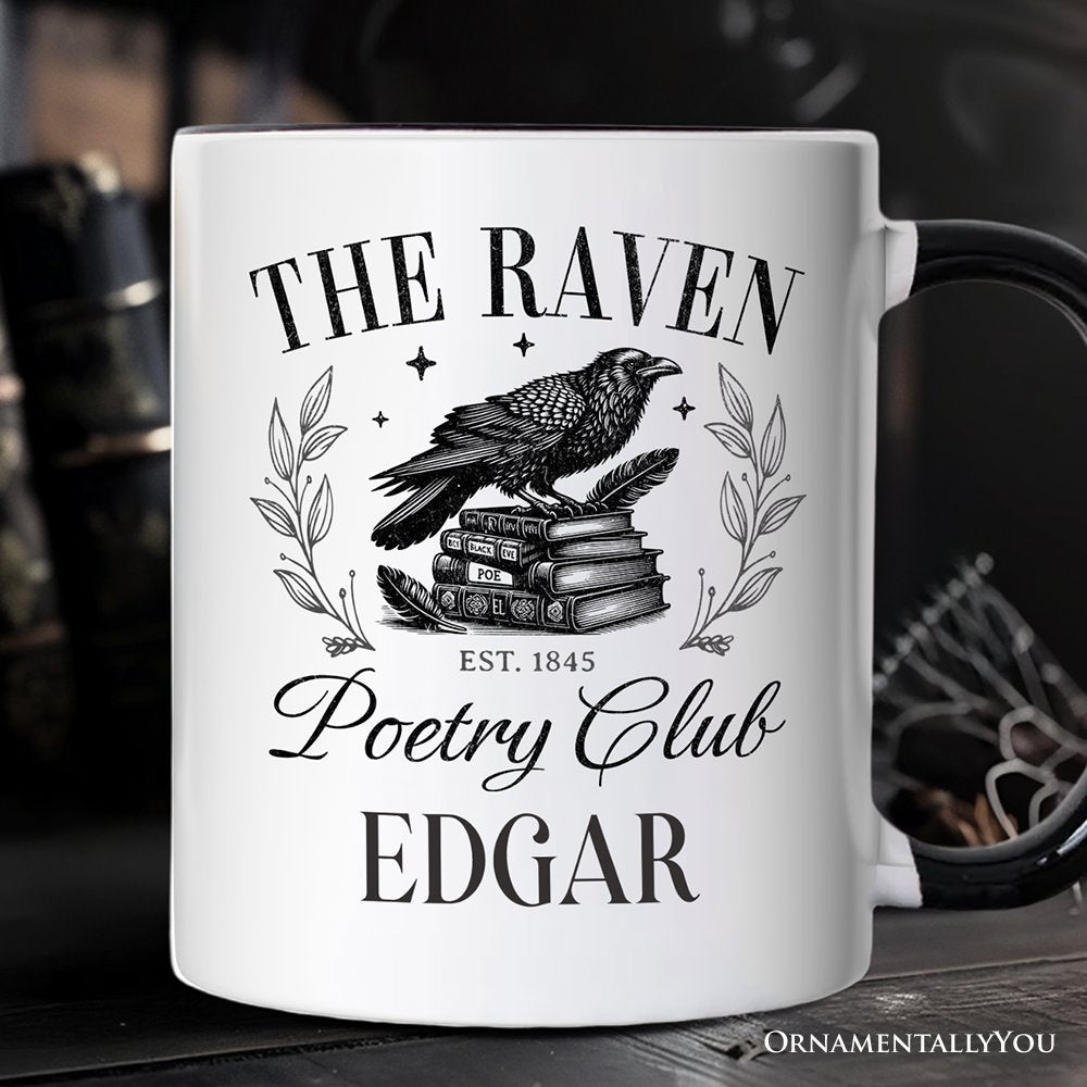 The Raven Poetry Club Edgar Allan Poe Personalized Mug, Dark Academia Bookish Gift with Custom Name Personalized Ceramic Mug OrnamentallyYou Black Handle Customized 