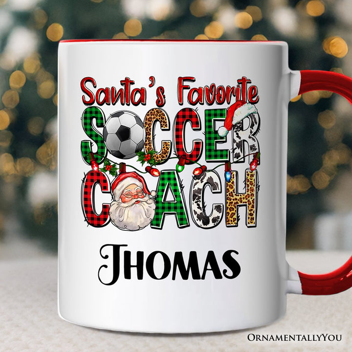 Santa’s Favorite Soccer Coach Personalized Mug, Plaid Christmas Football Gift with Custom Name Personalized Ceramic Mug OrnamentallyYou White - Red Customized 