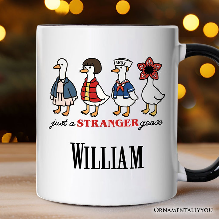 Just a Stranger Goose Personalized Mug, Funny Retro Gift with Custom Name Personalized Ceramic Mug OrnamentallyYou Black Handle Customized 