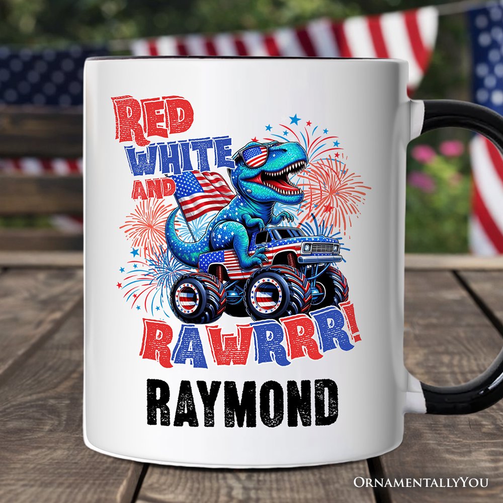 Patriotic Dinosaur Monster Truck Personalized Mug, Red White and Rawrr 4th of July Gift with Custom Name Personalized Ceramic Mug OrnamentallyYou Black Handle Customized 