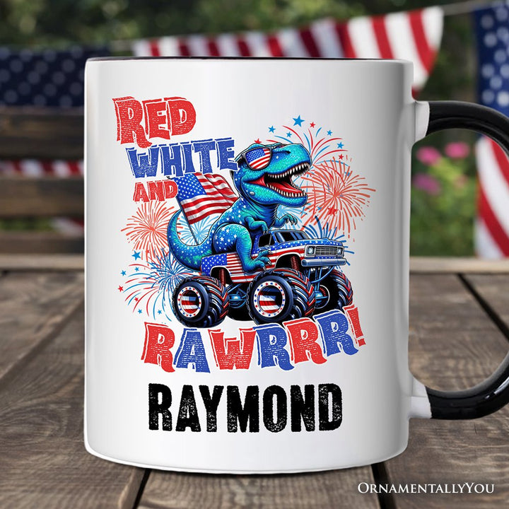 Patriotic Dinosaur Monster Truck Personalized Mug, Red White and Rawrr 4th of July Gift with Custom Name Personalized Ceramic Mug OrnamentallyYou Black Handle Customized 