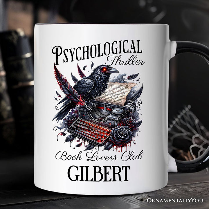 Psychological Thriller Book Lovers Club Personalized Mug, Gothic Raven Typewriter Bookish Gift with Custom Name Personalized Ceramic Mug OrnamentallyYou Black Handle Customized 