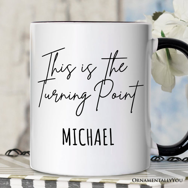 This Is the Turning Point Personalized Mug, Motivational Patriotic Quote Gift with Custom Name Personalized Ceramic Mug OrnamentallyYou White - Black Customized 