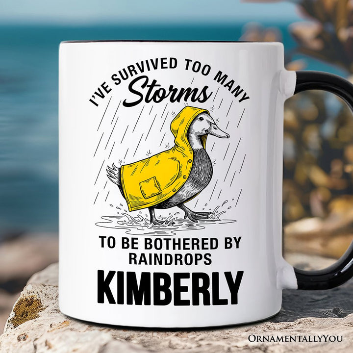 Goose Motivational Personalized Mug, Survived Too Many Storms Funny Quote Gift with Custom Name Personalized Ceramic Mug OrnamentallyYou Black Handle Customized 