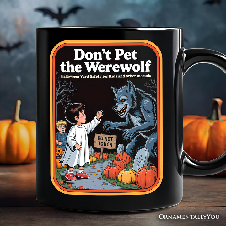 Don't Pet the Werewolf Mug, Retro Funny Halloween Gift