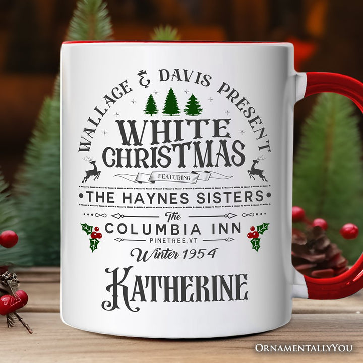 White Christmas Movie Vintage Personalized Mug, Haynes Sisters Wallace & Davis 1954 Holiday Gift with Custom Name Personalized Ceramic Mug OrnamentallyYou White - Red Customized 