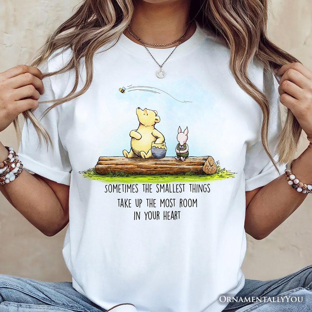 Sentimental Heartwarming Winnie-the-Pooh Quote T-Shirt, 1926 A.A. Milne Small Things Friendly Tee T-Shirts OrnamentallyYou 