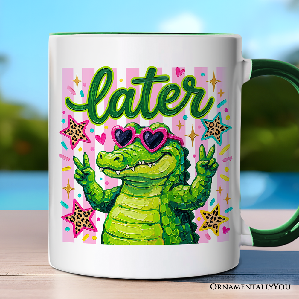 Later Alligator Funny Mug, Coquette Gator Animal Gift