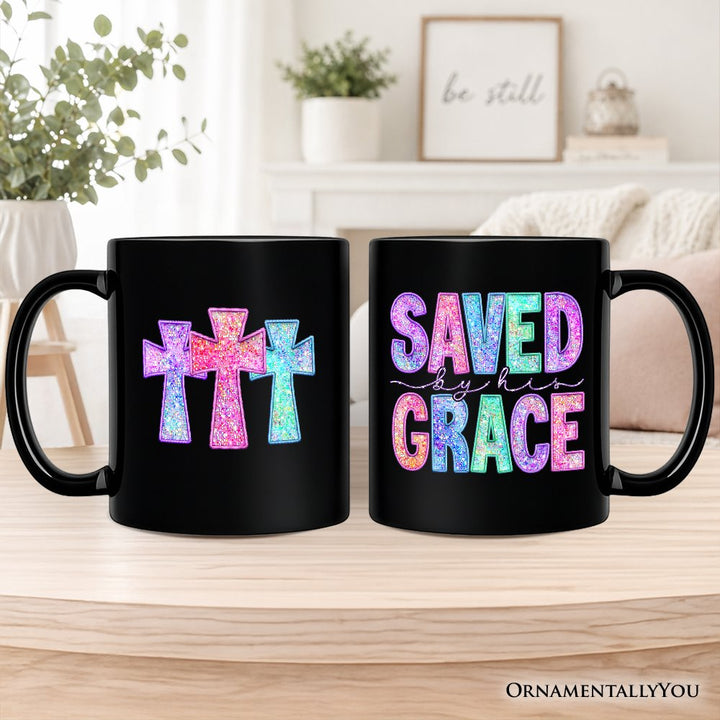 Saved By His Grace Printed Faux Sequin Christian Mug, Religious Love Gift Personalized Ceramic Mug OrnamentallyYou Black Non-Custom 