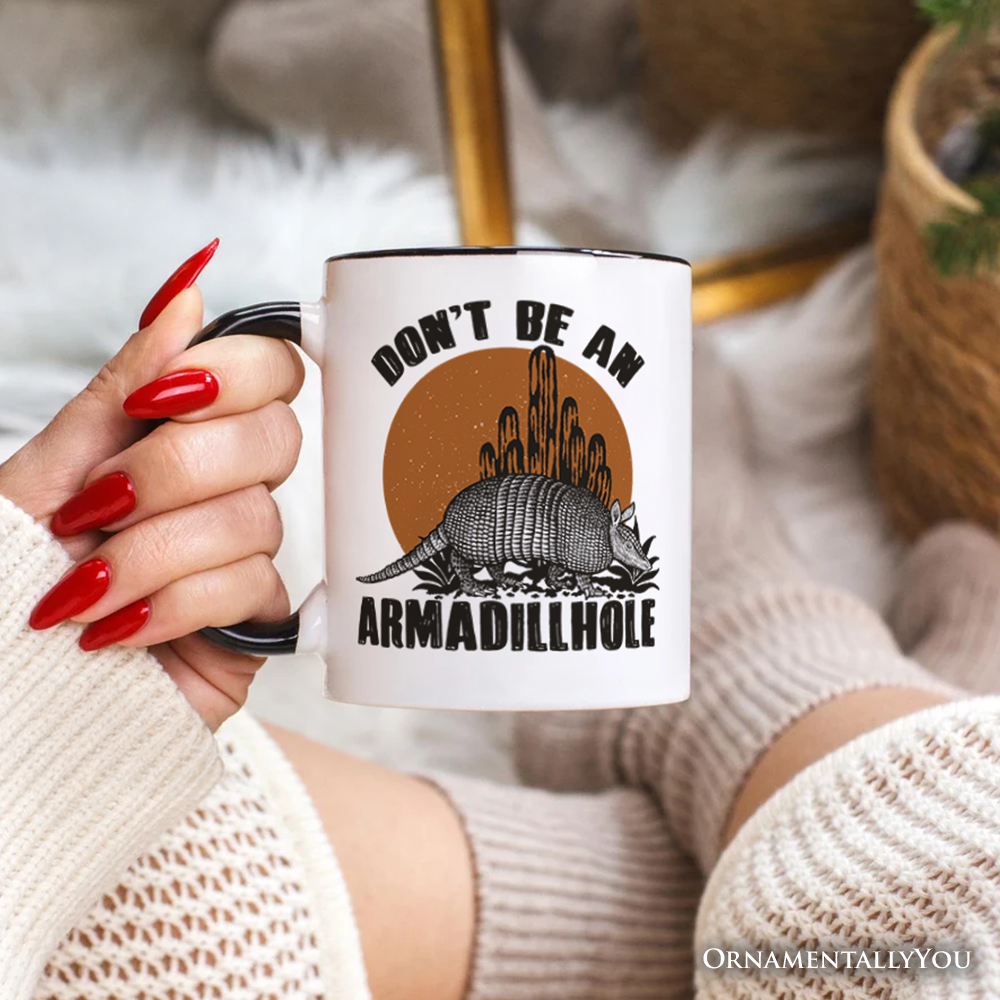Don’t Be An Armadillhole Armadillo Personalized Mug, Funny Western Animal Gift with Custom Name
