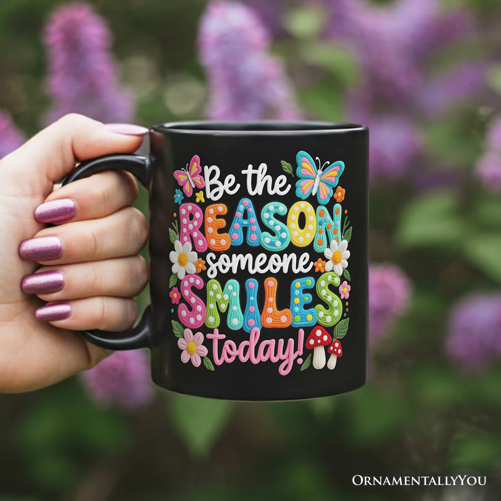 Be The Reason Someone Smiles Printed Faux Yarn Mug, Positive Mental Health Gift