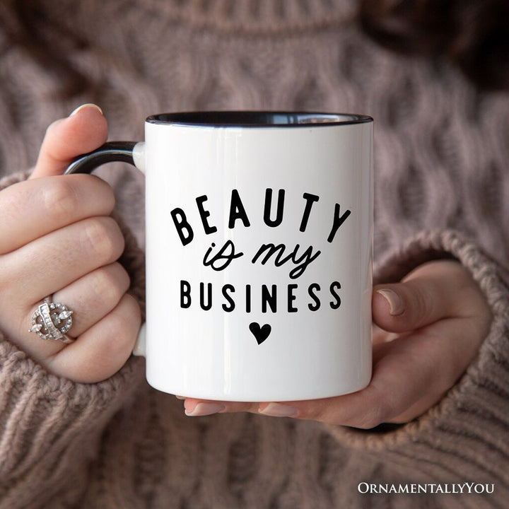 Beauty Is My Business Artist Personalized Mug, Minimalist Salon Gift with Custom Name Personalized Ceramic Mug OrnamentallyYou 