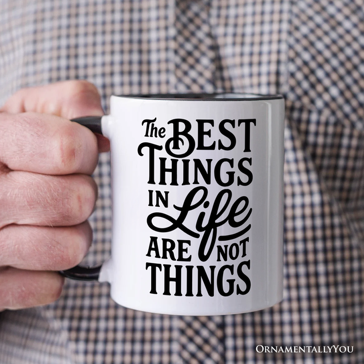 Best Things in Life Are Not Things Personalized Mug, Inspirational Quote Custom Gift for Grateful People