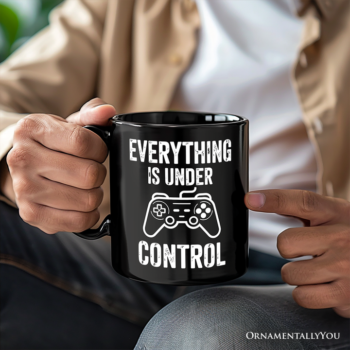 Everything Is Under Control Gamer Mug, Funny Video Game Controller Gift