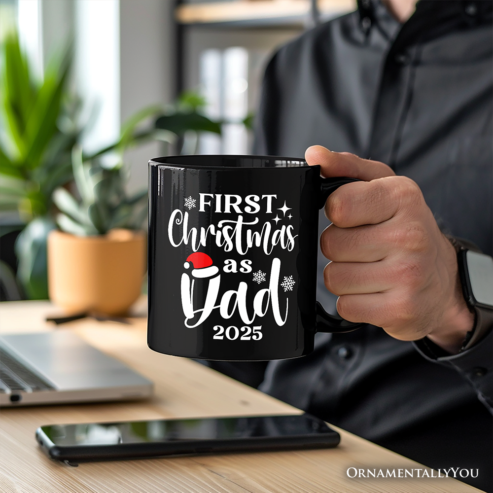 First Christmas as Dad 2025 Christmas Personalized Mug, Matching Family Holiday Gift with Custom Name