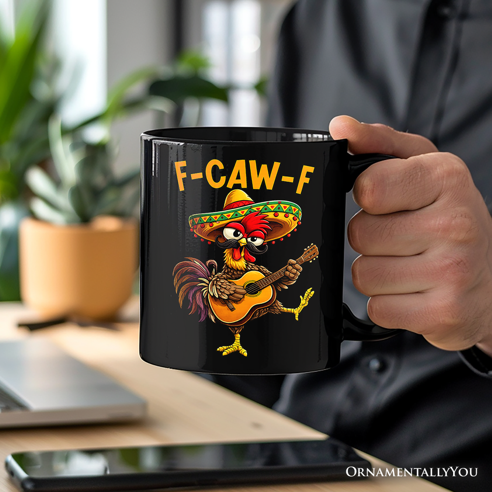 F-CAW-F Rooster Cinco De Mayo Mug, Funny Mexican Souvenir Gift