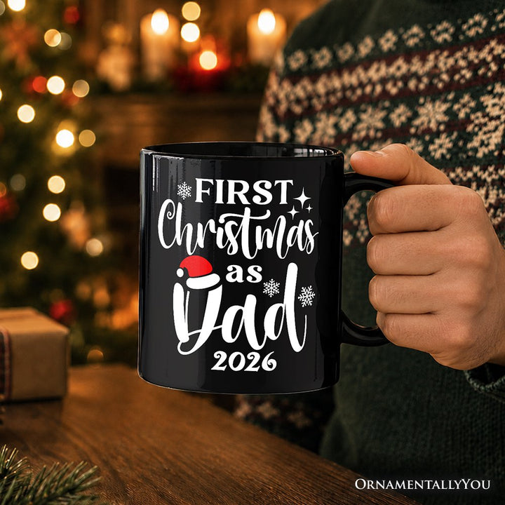 First Christmas as Dad 2026 Christmas Personalized Mug, Matching Family Holiday Gift with Custom Name Personalized Ceramic Mug OrnamentallyYou 