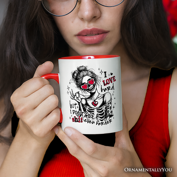 Sarcastic Skeleton Valentine Personalized Mug, I Love Hard Funny Sassy Gift with Custom Name